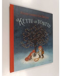 Kirjailijan Astrid Lindgren käytetty kirja Kettu ja tonttu