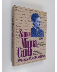 Kirjailijan Minna Canth käytetty kirja Minna Canth, pioneer reformer