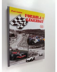 Kirjailijan Petri Loman käytetty kirja Formula 1 -legendat : satavuotisen Grand Prix -historian suurimmat sankarit