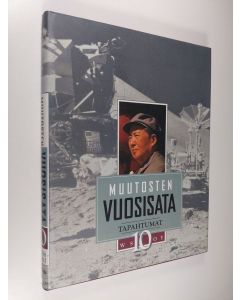 Tekijän Seppo Zetterberg  käytetty kirja Muutosten vuosisata 10, Tapahtumat : 20 vuosisadan kronikka