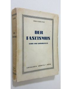 Kirjailijan Benito Mussolini käytetty kirja Der fascismus : lehre und grundgesetze