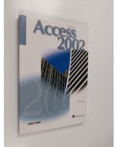 Kirjailijan Arto Sainio käytetty kirja Access 2002 (+CD)