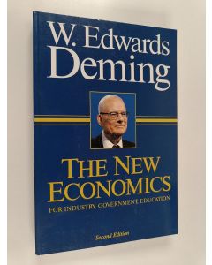 Kirjailijan William Edwards Deming käytetty kirja The New Economics for Industry, Government, Education