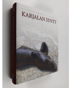 Tekijän Hannes ym. Sihvo  käytetty kirja Viipurin läänin historia 1 : Karjalan synty