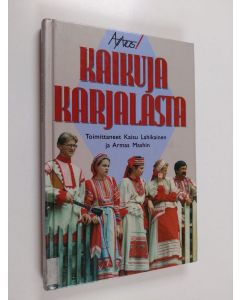 Tekijän Kaisu ym. Lahikainen  käytetty kirja Kaikuja Karjalasta