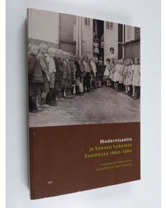 käytetty kirja Modernisaatio ja kansan kokemus Suomessa 1860-1960