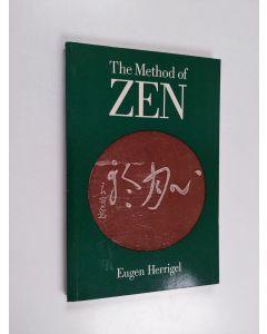 Kirjailijan Eugen Herrigel käytetty kirja The Method of Zen
