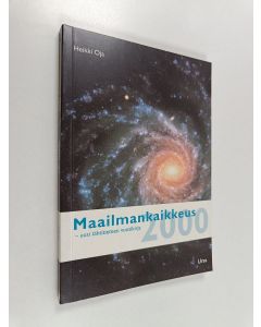 Kirjailijan Heikki Oja käytetty kirja Maailmankaikkeus 2000 : tähtitieteen vuosikirja