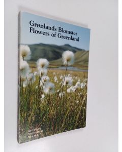 Kirjailijan Jon Feilberg käytetty kirja Grønlands blomster - Flowers of Greenland