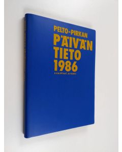 käytetty kirja Pelto-Pirkan päiväntieto : 1986