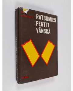 Kirjailijan Martti Santavuori käytetty kirja Ratsumies Pentti Vänskä