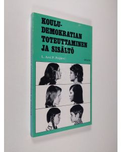 Kirjailijan L. Arvi P. Poijärvi käytetty kirja Kouludemokratian toteuttaminen ja sisältö : kritiikkiä, kokemuksia ja ehdotuksia