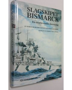 Kirjailijan Baron Burkard von Mullenheim-Rechberg käytetty kirja Slagskipet Bismarck : en overlevendes beretning