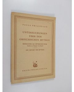 Kirjailijan Paula Philippson käytetty kirja Untersuchungen über den griechischen Mythos