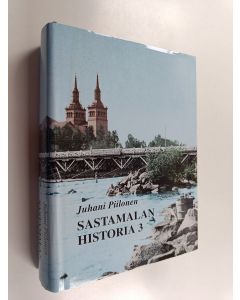 Kirjailijan Unto Salo käytetty kirja Sastamalan historia, 3 - 1860-1920