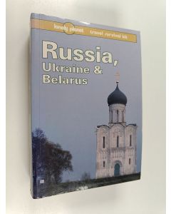 Kirjailijan John Noble käytetty kirja Russia, Ukraine & Belarus : a Lonely Planet travel survival kit