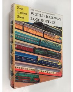 Kirjailijan P. Ransome-Wallis käytetty kirja The concise encyclopaedia of world railway locomotives