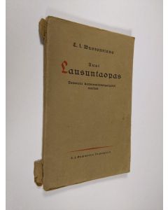 Kirjailijan T. I. Wuorenrinne käytetty kirja Uusi lausuntaopas : vapaata kansansivistystyötä varten