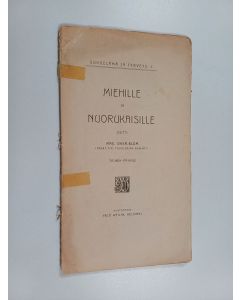 Kirjailijan Max Oker-Blom käytetty kirja Miehille ja nuorukaisille - [Sukupuolikasvatus]