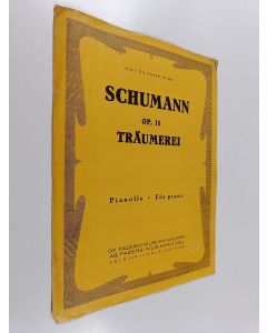 Kirjailijan Schumann käytetty teos Träumerei Op. 15