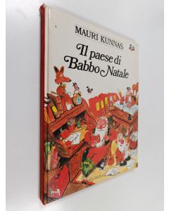 Kirjailijan Mauri Kunnas käytetty kirja Il paese di Babbo Natale