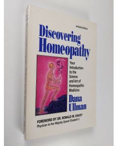 Kirjailijan Dane Ullman käytetty kirja Discovering Homeopathy: Your Introduction to the Science and Art of Homeopathic Medicine