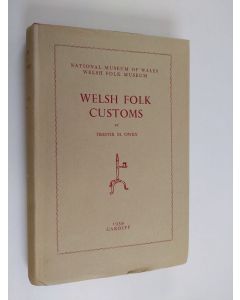 Kirjailijan Trefor Meredith OWEN käytetty kirja Welsh folk customs