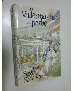 Kirjailijan Sesse Koivisto käytetty kirja Vallesmannin perhe