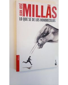 Kirjailijan Juan Jose Millas käytetty kirja Lo que se de los hombrecillos