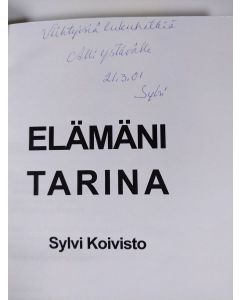 Kirjailijan Sylvi Koivisto käytetty kirja Elämäni tarina (signeerattu)