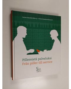 käytetty kirja Pillereistä palveluksi : SAL 110 v = Från piller till service