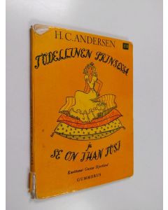 Kirjailijan H. C. Andersen käytetty kirja Todellinen prinsessa  ; Se on ihan tosi