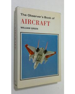 Kirjailijan William Green käytetty kirja The Observer's Book of Aircraft