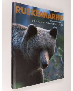 Kirjailijan Erik S. Nyholm käytetty kirja Ruskeakarhu : (Ursus arctos arctos L) (UUDENVEROINEN)