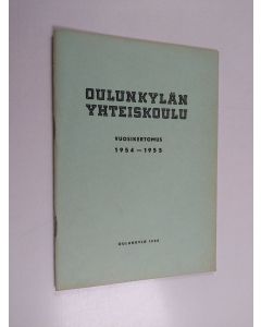 käytetty teos Oulunkylän yhteiskoulu vuosikertomus 1954-1955