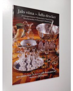 Kirjailijan Carl Fredrik Sandelin käytetty kirja Jalo viina : Juomaperinteet, esineistöä, kattauksia = Ädla drycker