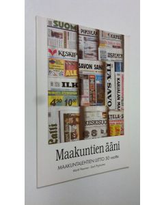 Kirjailijan Martti Pesonen käytetty kirja Maakuntien ääni : Maakuntalehtien liitto 50 vuotta