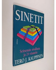 Kirjailijan Tero J. Kauppinen käytetty kirja Sinetit : seitsemän oivallusta ja 24 viisautta