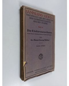 Kirjailijan Hans Georg Möller käytetty kirja Die Elektronenröhren und ihre technischen Anwendungen