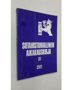 käytetty kirja Sotahistoriallinen aikakauskirja 20, 2001 : Sotahistoriallisen seuran ja Sotatieteen laitoksen julkaisuja