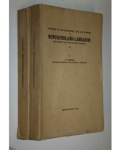 Kirjailijan V. Tanner käytetty kirja Outlines of the geography, life and customs of New-Foundland-Labrador 1-2