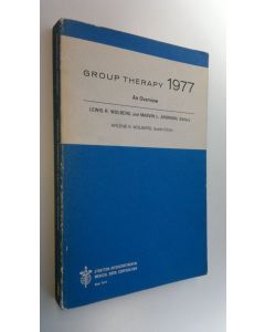 Kirjailijan Lewis R. Ym. Wolberg käytetty kirja Group therapy : 1977 ; an overview