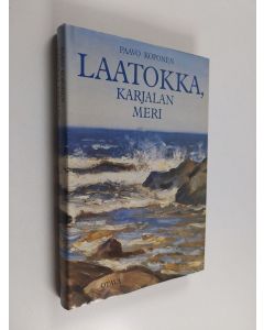 Kirjailijan Paavo Koponen käytetty kirja Laatokka, Karjalan meri