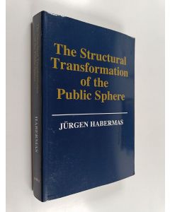 Kirjailijan Jurgen Habermas käytetty kirja The structural transformation of the public sphere : an inquiry into a category of bourgeois society