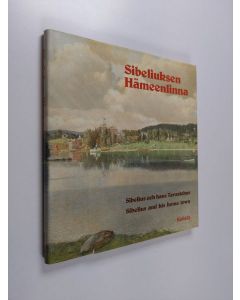 Kirjailijan Y. S. Koskimies & Eino Örlund käytetty kirja Sibeliuksen Hämeenlinna