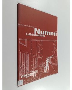 Kirjailijan Birgitta Niskanen käytetty teos Nummi : lähiökehitys