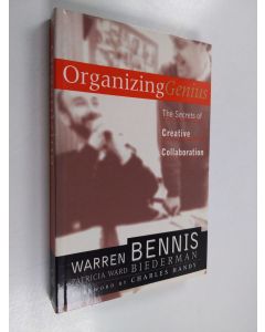 Kirjailijan Warren G. Bennis käytetty kirja Organizing genius : the secrets of creative collaboration