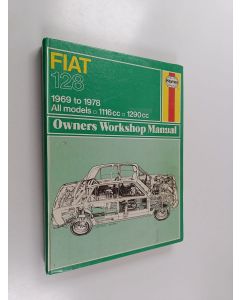 Kirjailijan John H. Haynes käytetty kirja Fiat 128 - Owners workshop manual