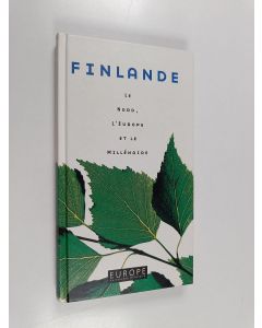 käytetty kirja Finlande : le Nord, l'Europe et le millénaire