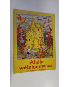 Kirjailijan Kerttu Mustonen käytetty teos Ahdin valtakunnassa